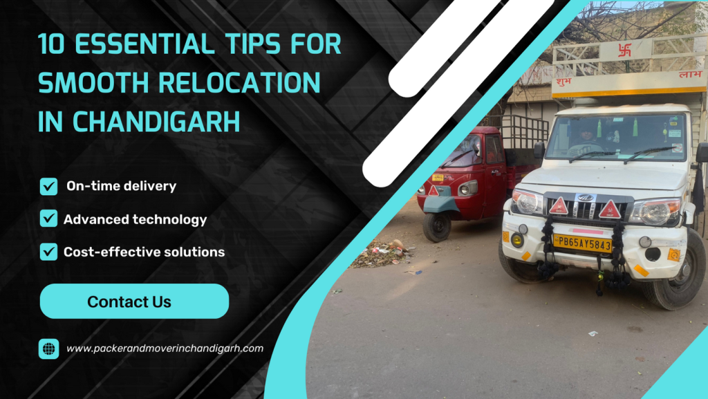 Tips for Smooth Relocation in Chandigarh